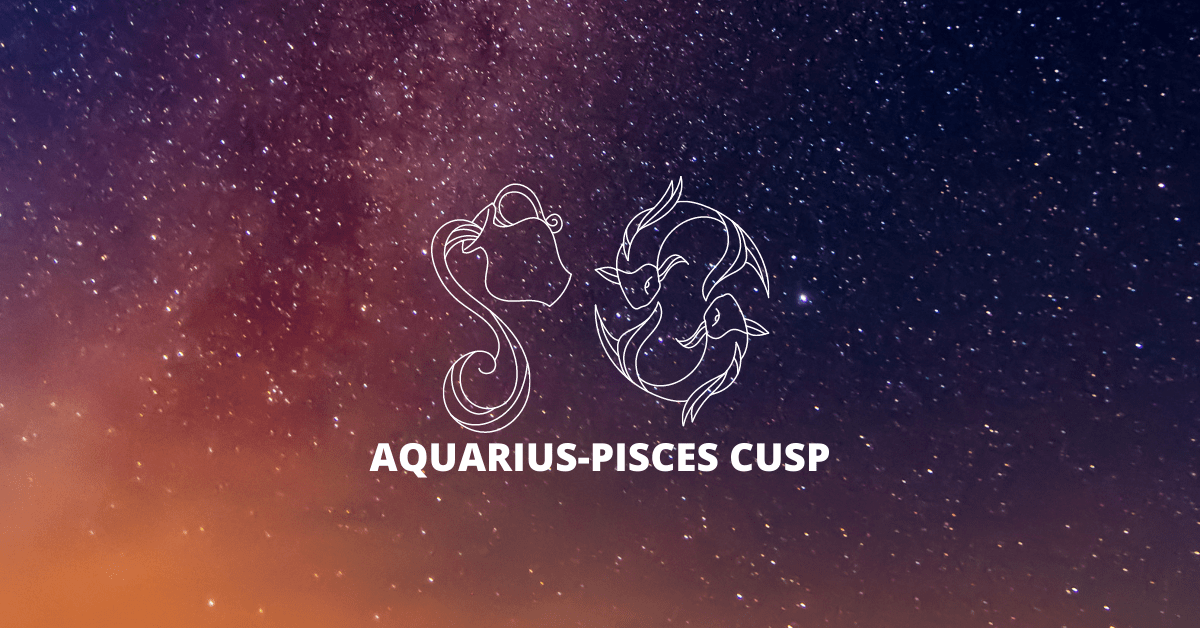 Pisces-Aries Cusp: Dates, Traits & How to Live Being One. 
